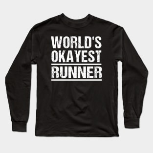 World's Okayest Runner Long Sleeve T-Shirt